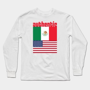 Proud to be Mexican-American Long Sleeve T-Shirt